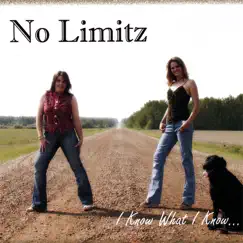I Know What I Know...and That's Not Everything. by No Limitz album reviews, ratings, credits