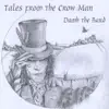 Tales from the Crow Man album lyrics, reviews, download