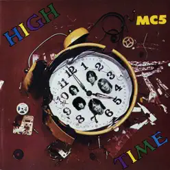 High Time (Japan Remastered) - MC5