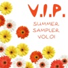 V.I.P. Summer Sampler Vol. 1