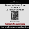 Favourite Scenes from 'Hamlet' and Five Sonnets (Abridged  Fiction) - William Shakespeare