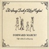 Forward March!