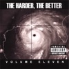 The Harder, the Better: Volume Eleven, 2007