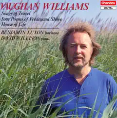 Vaughan Williams: Songs of Travel / 4 Poems By Fredegond Shove / The House of Life by Benjamin Luxon album reviews, ratings, credits