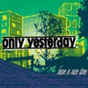 only yesterday - 9 Weeks