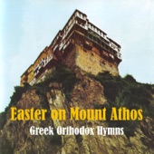 Easter On Mount Athos - Greek Byzantine Orthodox Hymns artwork