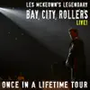Les McKeown's Legendary Bay City Rollers Live! Once In a Lifetime Tour album lyrics, reviews, download