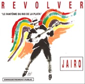 Revolver - Le Fantôme du Rio de la Plata (Live France) artwork
