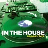 In the House: Season two