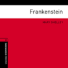 Frankenstein (adaptation): Oxford Bookworms Library - Mary Shelley & Jennifer Bassett