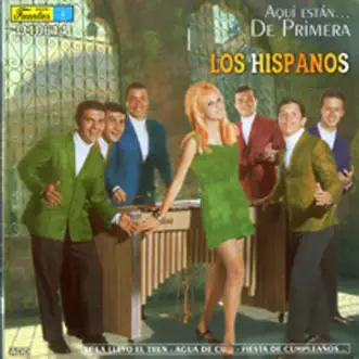 Aqui Estan de Primera by Los Hispanos album reviews, ratings, credits