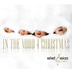 In the Mood 4 Christmas by Velvet Voices album reviews, ratings, credits