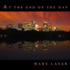Mars Lasar - At the End of the Day