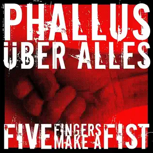 Album herunterladen Phallus Über Alles - 5 Fingers Make A Fist