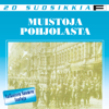 20 Suosikkia: Muistoja Pohjolasta - Valkoisen Suomen Lauluja - Various Artists