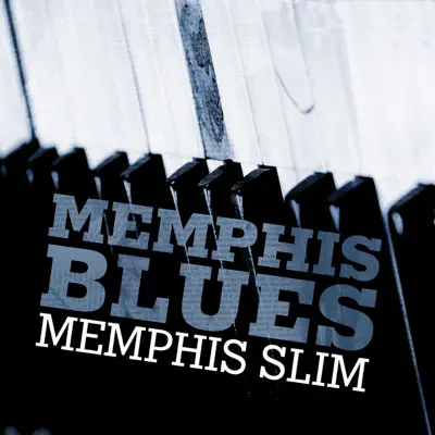 Memphis Blues - Memphis Slim Memphis Blues - Memphis Slim