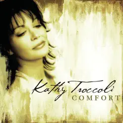 Comfort - Kathy Troccoli