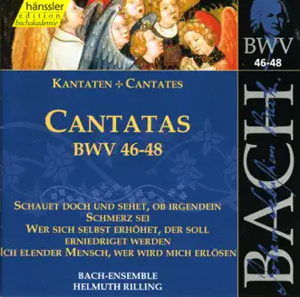 Bach, J.S.: Cantatas, Bwv 46-48 by Wolfgang Schone, Helen Watts, Adalbert Kraus, Stuttgart Gachinger Kantorei, Helmuth Rilling, Stuttgart Bach Collegium, Arleen Auger, Philippe Huttenlocher, Aldo Baldin & Marga Hoeffgen album reviews, ratings, credits