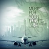Music for Your Flights, Vol. 3: Landing