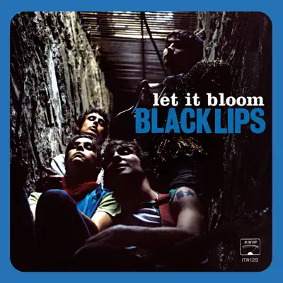 Let It Bloom - Black Lips