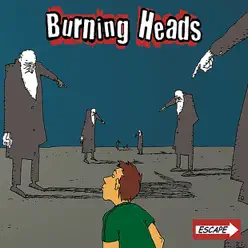 Escape - Burning Heads