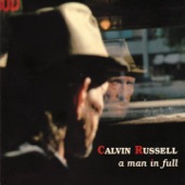 A Man In Full (The Best of Calvin Russell) artwork