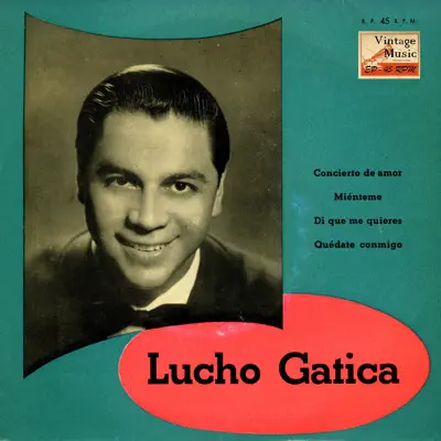 Vintage World Nº 29- EPs Collectors "Dí Que Me Quieres" - Lucho Gatica