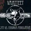 Vaatteet (2 Times Terror vs. Maukka Perusjätkä) - Single album lyrics, reviews, download