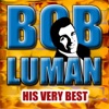 Bob Luman: His Very Best - EP, 2009