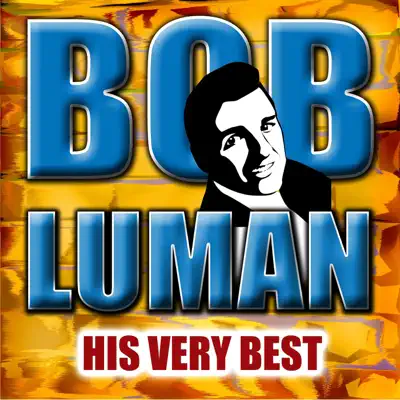 Bob Luman: His Very Best - EP - Bob Luman