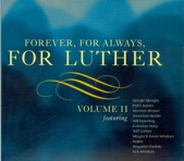 Forever, for Always, for Luther Vol. II, 2006