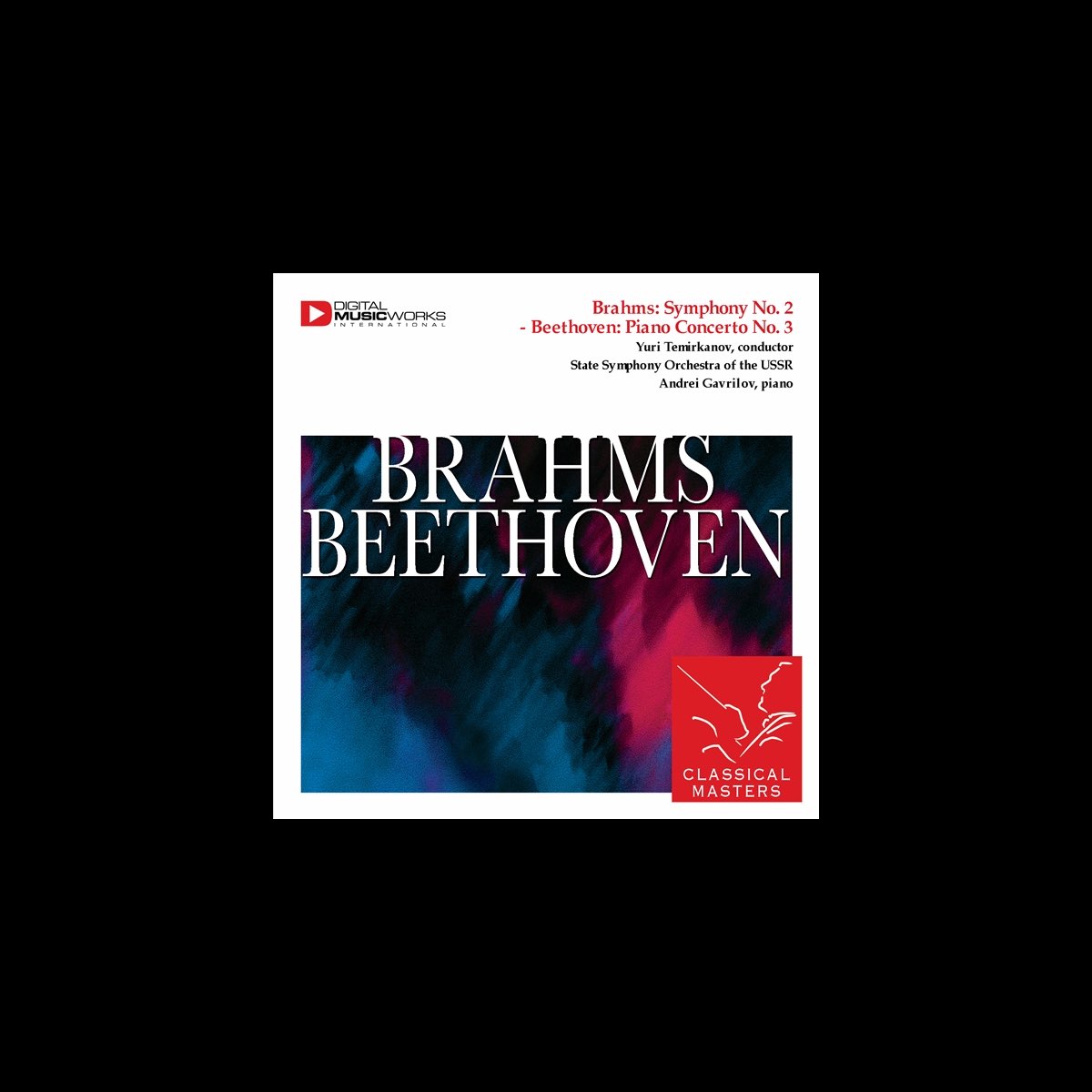 ‎Brahms: Symphony No. 2 - Beethoven: Piano Concerto No. 3 By Andrei ...