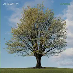 Classics Volume 1 - John Martyn