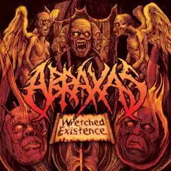 Wretched Existence - Abraxas