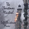 The Christmas Minstrel - Soft Christmas Music