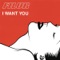 I Want You (Radio Edit) artwork