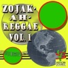 Zojak-Ah-Reggae, Vol. 1
