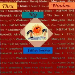 Thru My Window by Jeffrey Foskett album reviews, ratings, credits