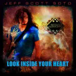 Look Inside Your Heart - Single by Jeff Scott Soto album reviews, ratings, credits