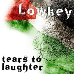 Tears to Laughter - Single - Lowkey Tears to Laughter - Single - Lowkey