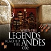 Serie Maravillas: When The Legends Reached The Andes, Vol. 2