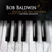 Bob Baldwin - Let Me Show You