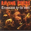 Raving Fields - Terminate By the Devil Megamix