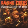 Raving Fields - Terminate By the Devil Megamix