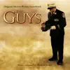 The Guys (Original Motion Picture Soundtrack) album lyrics, reviews, download
