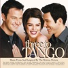 Three to Tango (Music from and Inspired By the Motion Picture)