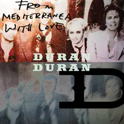 From Mediterranea With Love - EP - Duran Duran