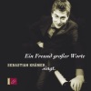 Sebastian Krämer, Ein Freund Großer Worte - Sebastian Krämer Singt, 2005