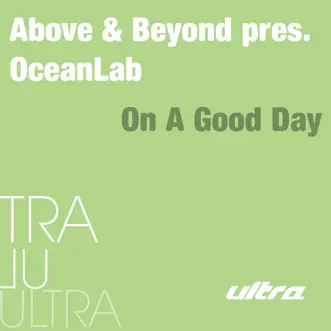 On a Good Day (Above & Beyond Club Mix) by OceanLab song reviws