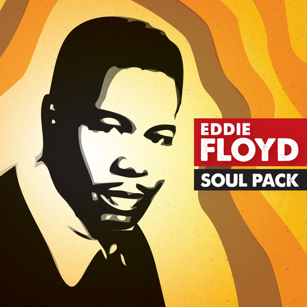 Soul pack. Эдди Флойд. Eddie Floyd 2007. Eddie Floyd - big Bird. Eddie Floyd 2007 the Platinum collection.